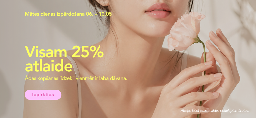 Mother&acute;s Day SALE 06.-10.05. Enjoy 25% off sitewide
